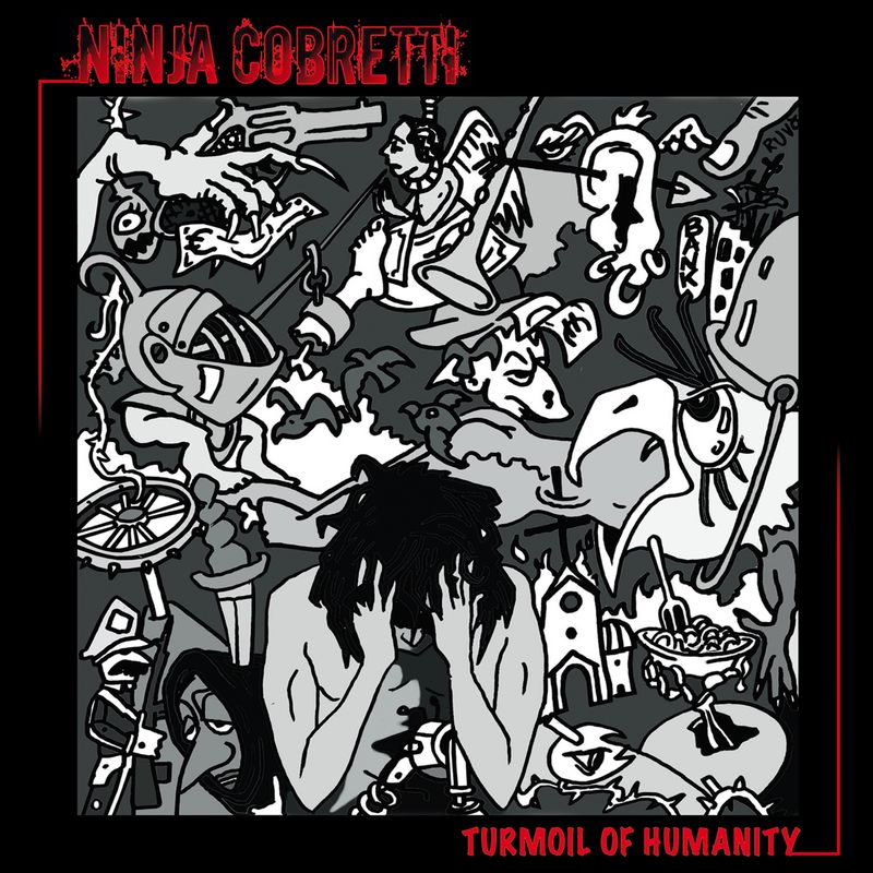 NINJA COBRETTI - Turmoil of Humanity CD
