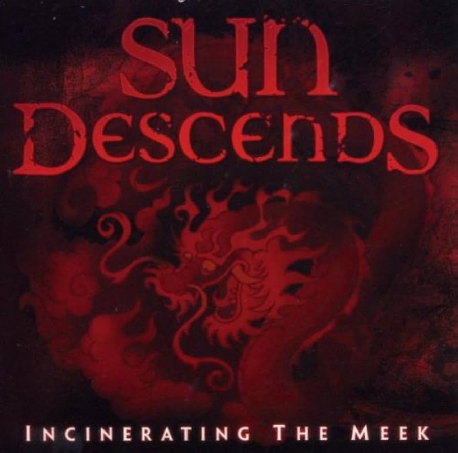 SUN DESCENDS - Incinerating the meek CD