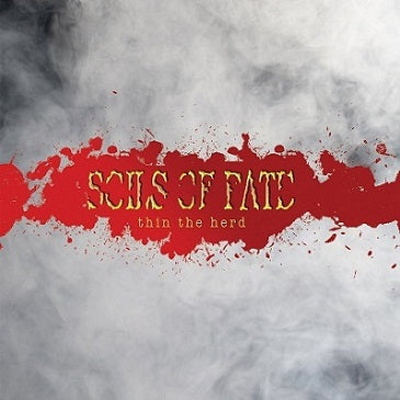 SOILS OF FATE - Thin the Herd CD