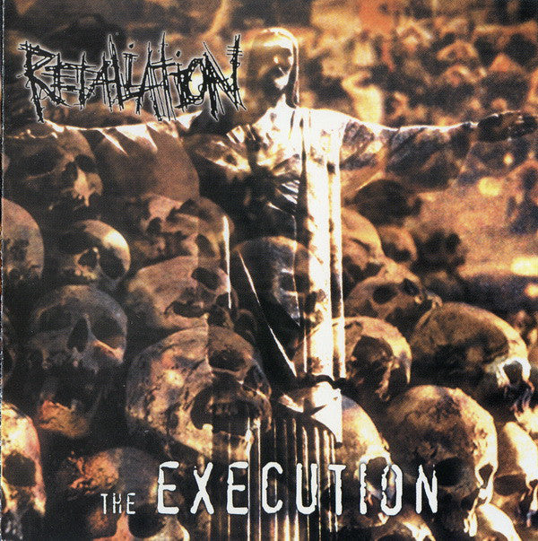 RETALIATION - The Execution CD
