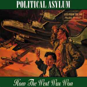 POLITICAL ASYLUM - How The West Was Won CD