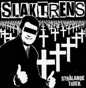 SLAKTRENS - Strålande Tider CD