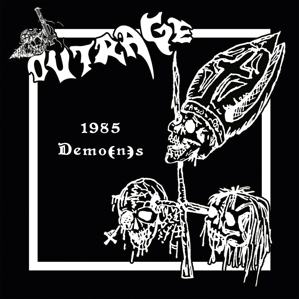 OUTRAGE - 1985 Demo(n)s CD