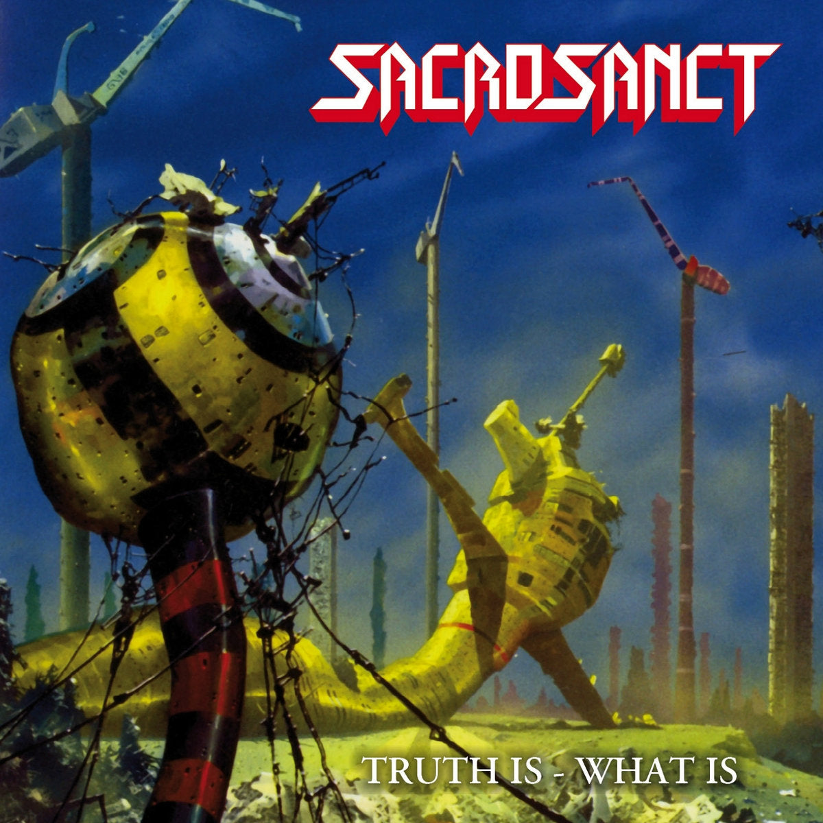 SACROSANCT - Truth Is - What Is CD