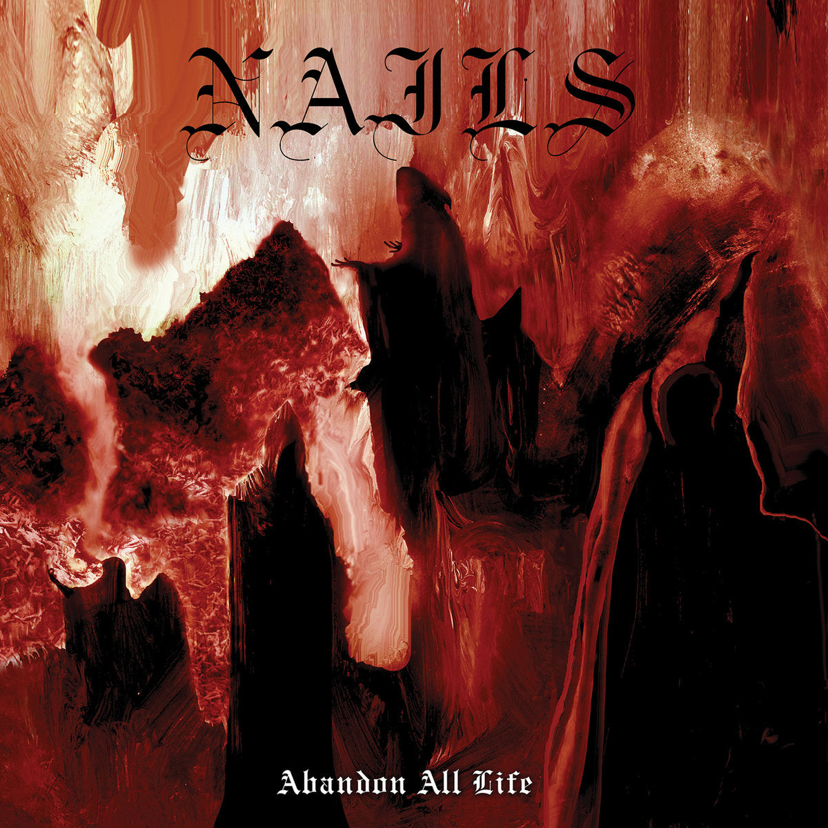 NAILS - Abandon All Life CD
