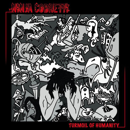 NINJA COBRETTI - Turmoil of Humanity CD