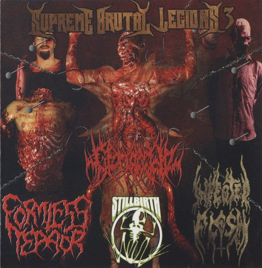 INFECTED FLESH / GENOCIDE / STILLBIRTH / FORMLESS TERROR - Supreme Brutal Legion Vol. 3 CD
