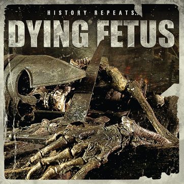 DYING FETUS - History Repeats... CD