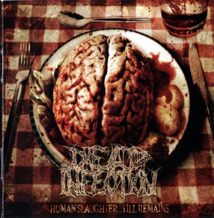 DEAD INFECTION - Human Slaughter...Till Remains CD