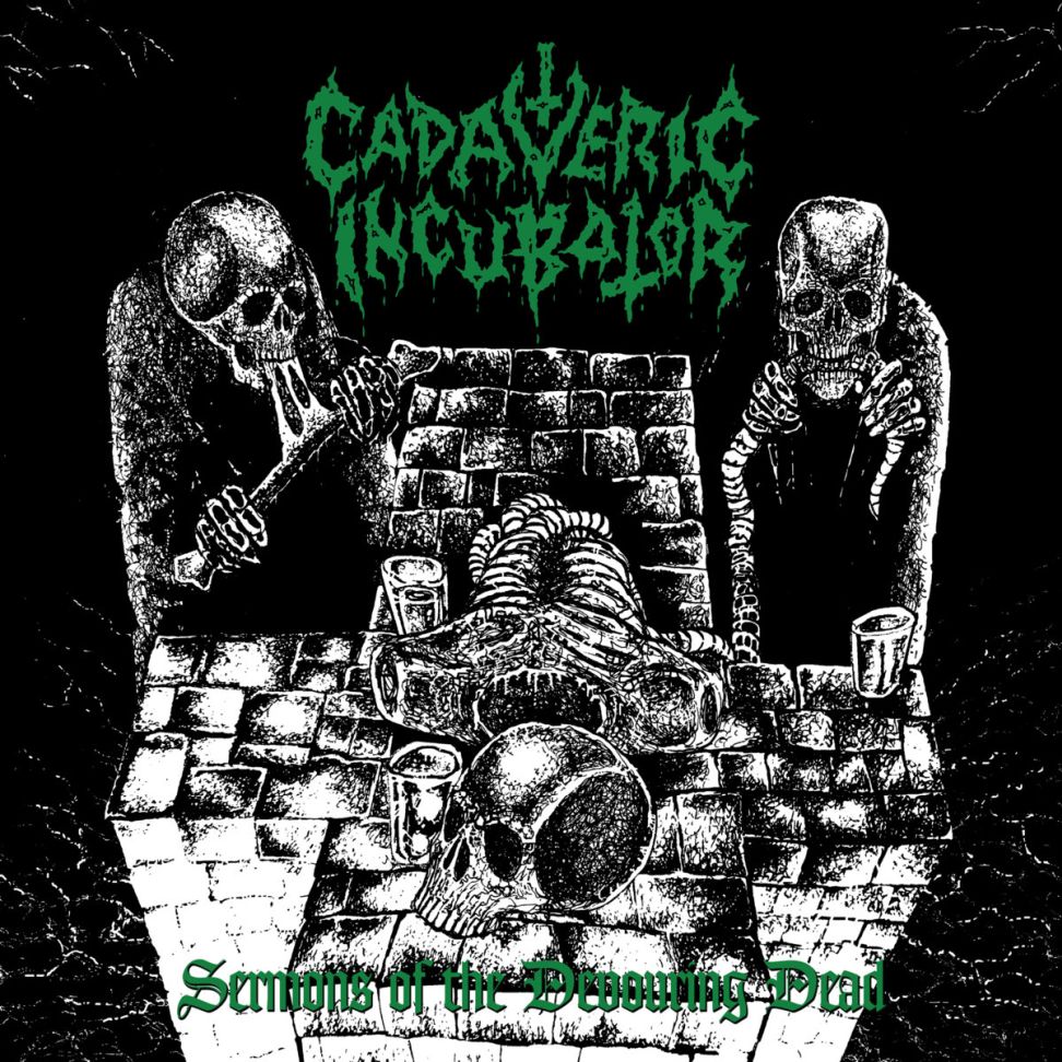 CADAVERIC INCUBATOR - Sermons of the Devouring Dead CD
