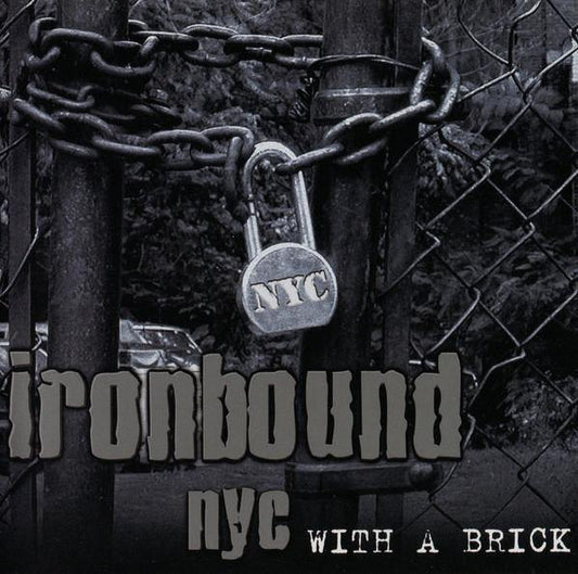 IRONBOUND NYC (SICK OF IT ALL) - With A Brick CD
