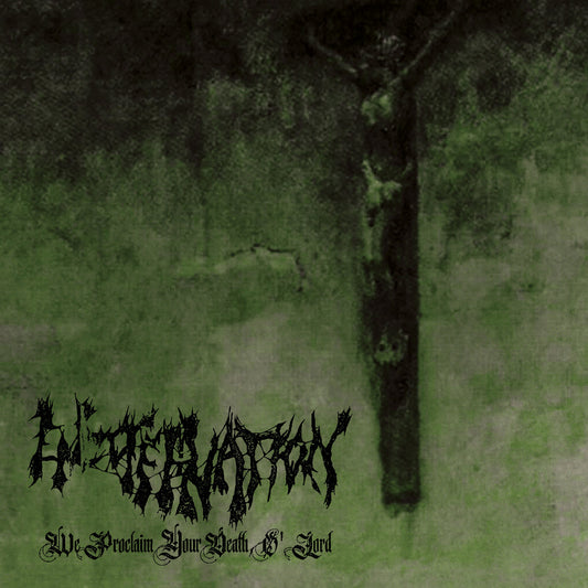 ENCOFFINATION - We Proclaim Your Death, O' Lord CD
