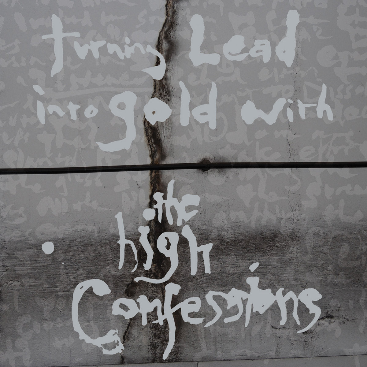 THE HIGH CONFESSIONS - Turning Lead into Gold with The High Confessions CD