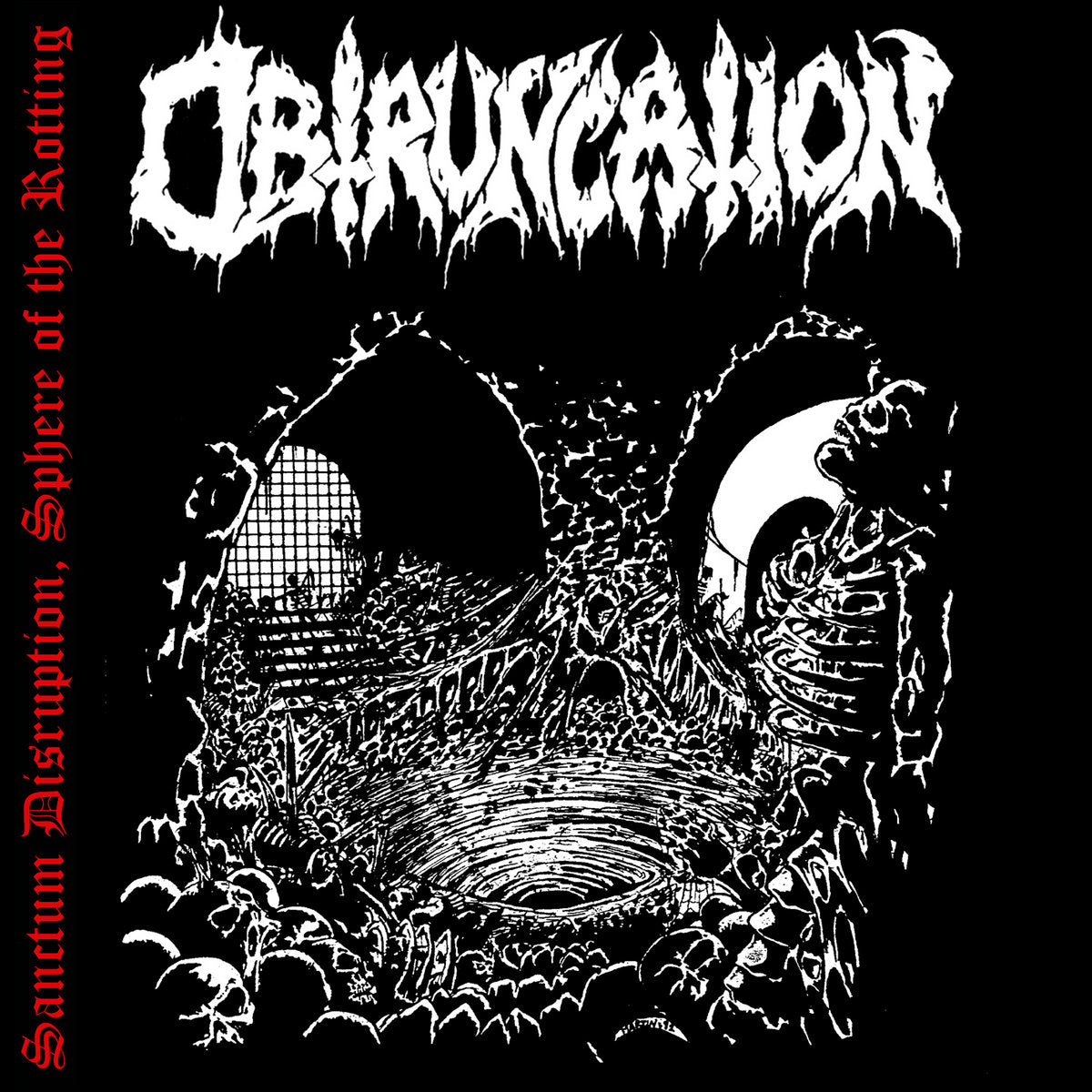OBTRUNCATION - Sanctum Disruption, Sphere Of The Rotting CD