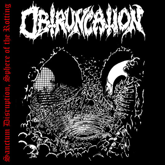 OBTRUNCATION - Sanctum Disruption, Sphere Of The Rotting CD