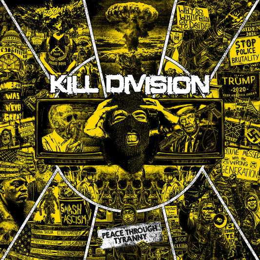 KILL DIVISION - Peace Through Tyranny CD
