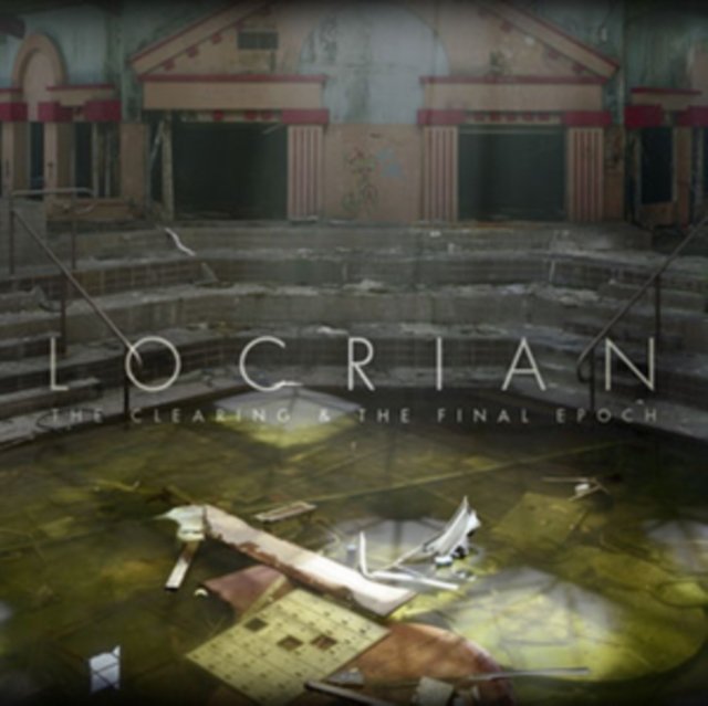 LOCRIAN - The Clearing &amp; The Final Epoch 2xCD (okładka digisleeve)
