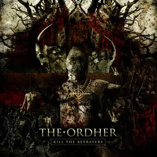 THE ORDHER - Kill The Betrayers CD